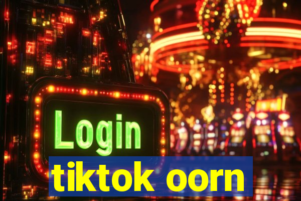 tiktok oorn
